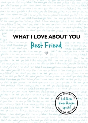 What I Love about You Best Friend: Volume 2 by Jones, Frankie