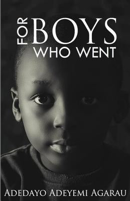 For Boys Who Went by Agarau, Adedayo Adeyemi