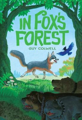 In Fox's Forest by Colwell, Guy