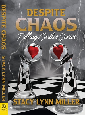 Despite Chaos by Miller, Stacy Lynn