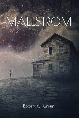 Maelstrom by Griffin, Robert G.