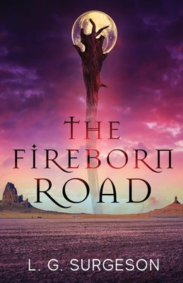 The Fireborn Road by Surgeson, L. G.