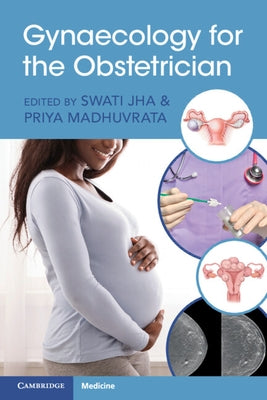Gynaecology for the Obstetrician by Jha, Swati
