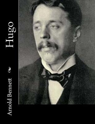 Hugo by Bennett, Arnold