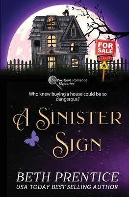 A Sinister Sign Lizzie the Prequel. The Westport Romantic Mysteries by Prentice, Beth