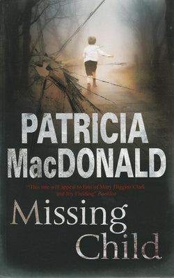 Missing Child by MacDonald, Patricia