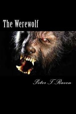 The Werewolf by T. Raven, Peter