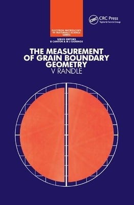 The Measurement of Grain Boundary Geometry by Randle, Valerie
