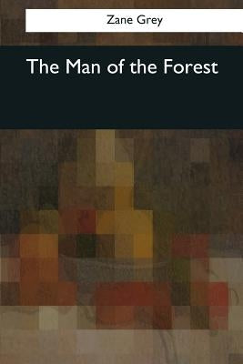 The Man of the Forest by Grey, Zane