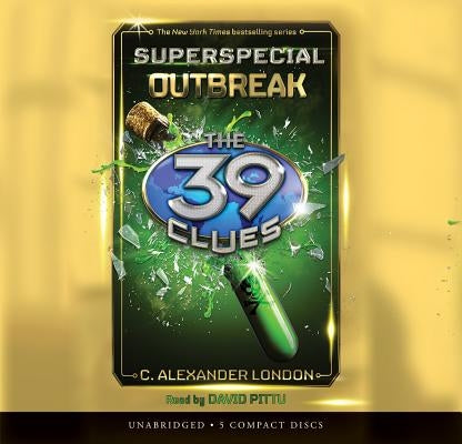 Outbreak (the 39 Clues Superspecial) by London, C. Alexander