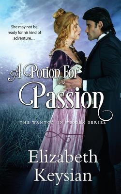 A Potion for Passion by Keysian, Elizabeth
