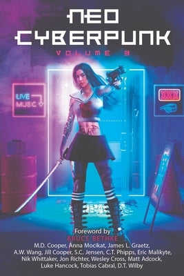 Neo Cyberpunk Volume 3: The Anthology by Mocikat, Anna