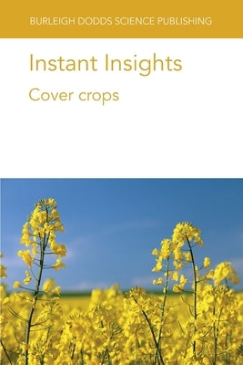 Instant Insights: Cover crops by Myers, Robert L.