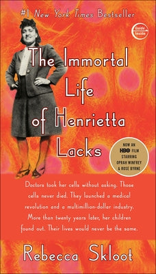 Immortal Life of Henrietta Lacks by Skloot, Rebecca