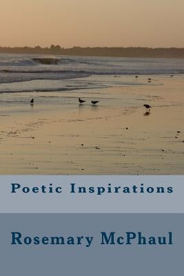 Poetic Inspirations by McPhaul, Rosemary