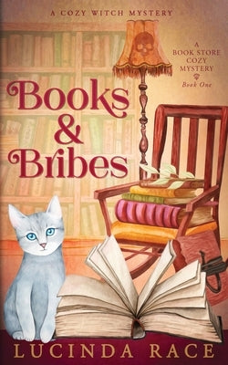 Books & Bribes: A Paranormal Cozy Mystery by Race, Lucinda