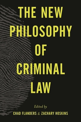 New Philosophy of Criminal Law by Flanders, Chad
