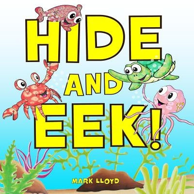Hide and EEK! by Lloyd, Mark