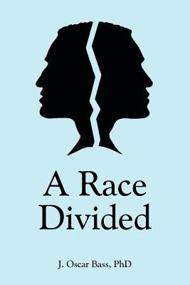A Race Divided by Bass, J. Oscar