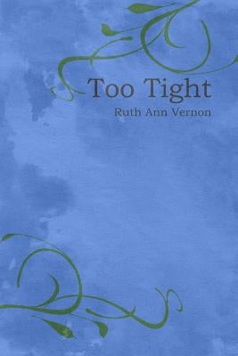 Too Tight by Vernon, Ruth