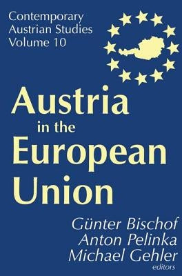 Austria in the European Union by Pelinka, Anton