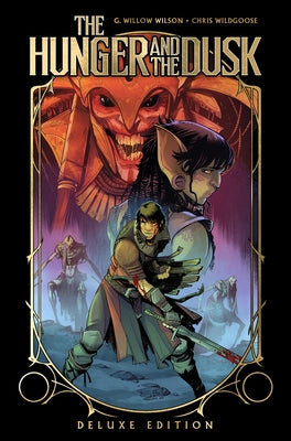 The Hunger and the Dusk Deluxe Edition by Wilson, G. Willow