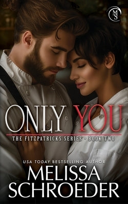 Only You by Schroeder, Melissa
