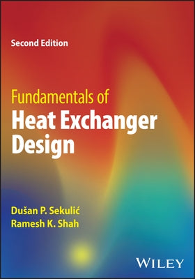 Fundamentals of Heat Exchanger Design by Sekulic, Dusan P.