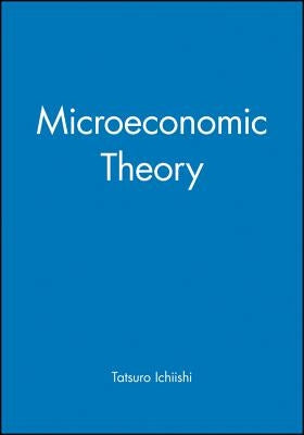 Microeconomic Theory by Ichiishi, Tatsuro
