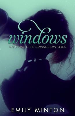 Windows by Minton, Emily