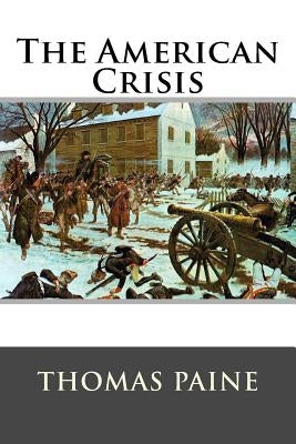 The American Crisis by Thomas Paine