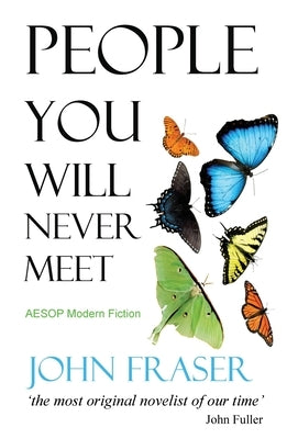 People You Will Never Meet by Fraser, John
