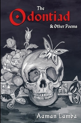 The Odontiad & Other Poems by Conner, Miguel