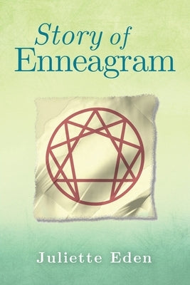 Story of Enneagram by Eden, Juliette
