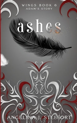 Ashes by Steffort, Angelina J.