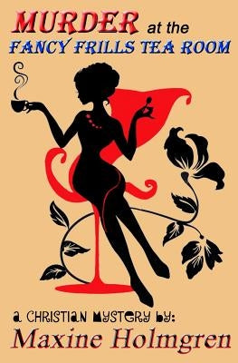 Murder at the Fancy Frills Tea Room: A Christian mystery by Fletcher, Mark S.