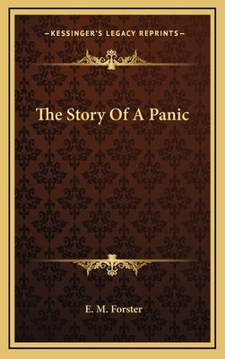 The Story of a Panic by Forster, E. M.