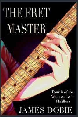 The Fret Master by Dobie, James