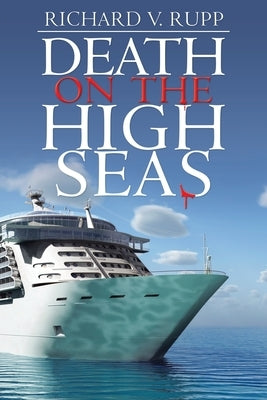 Death on the High Seas by Rupp, Richard V.