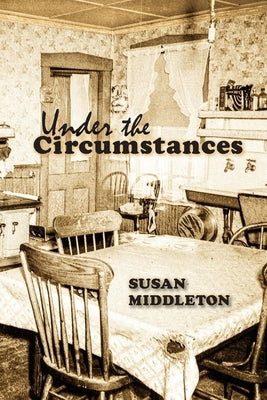 Under the Circumstances by Middleton, Susan