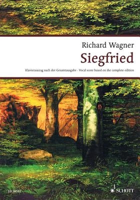 Siegfried Wwv 86 C: Vocal Score by Wagner, Richard