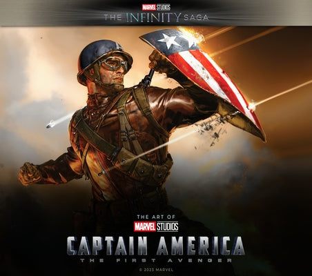 Marvel Studios' the Infinity Saga - Captain America: The First Avenger: The Art of the Movie by Manning, Matthew K.