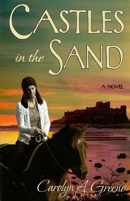 Castles in the Sand by Greene, Carolyn A.