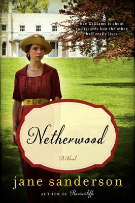 Netherwood by Sanderson, Jane