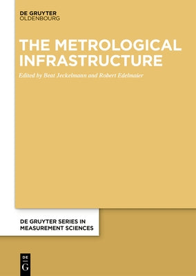 The Metrological Infrastructure by Jeckelmann, Beat