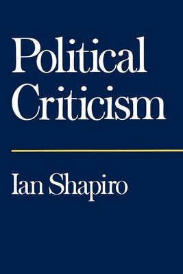 Political Criticism by Shapiro, Ian