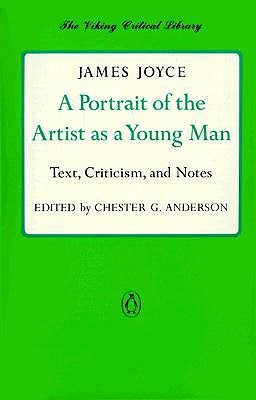 A Portrait of the Artist as a Young Man: Text, Criticism, and Notes by Joyce, James