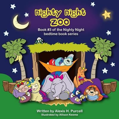 Nighty Night Zoo by Purcell, Alexis H.