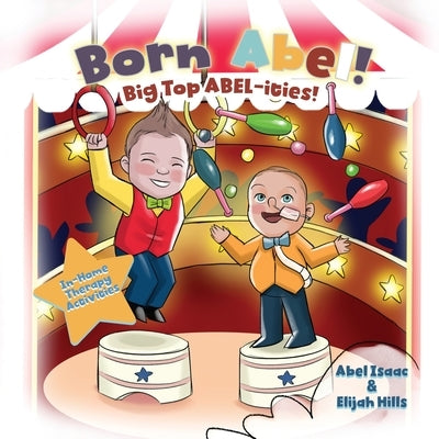 Big Top Abel-ities by Isaac, Abel
