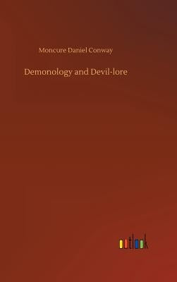 Demonology and Devil-lore by Conway, Moncure Daniel